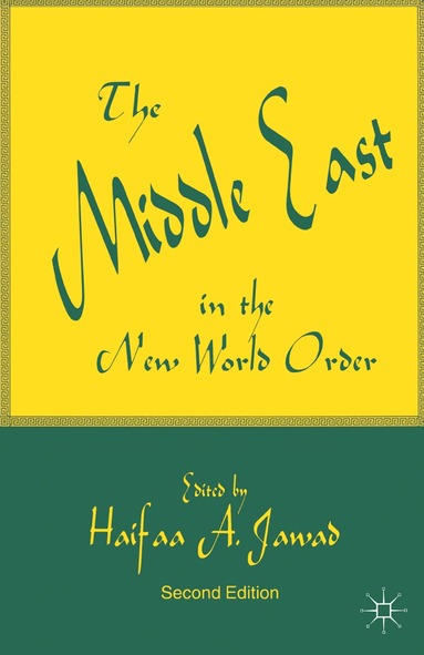 Haifaa A. Jawad - Middle East in the New World Order, Häftad