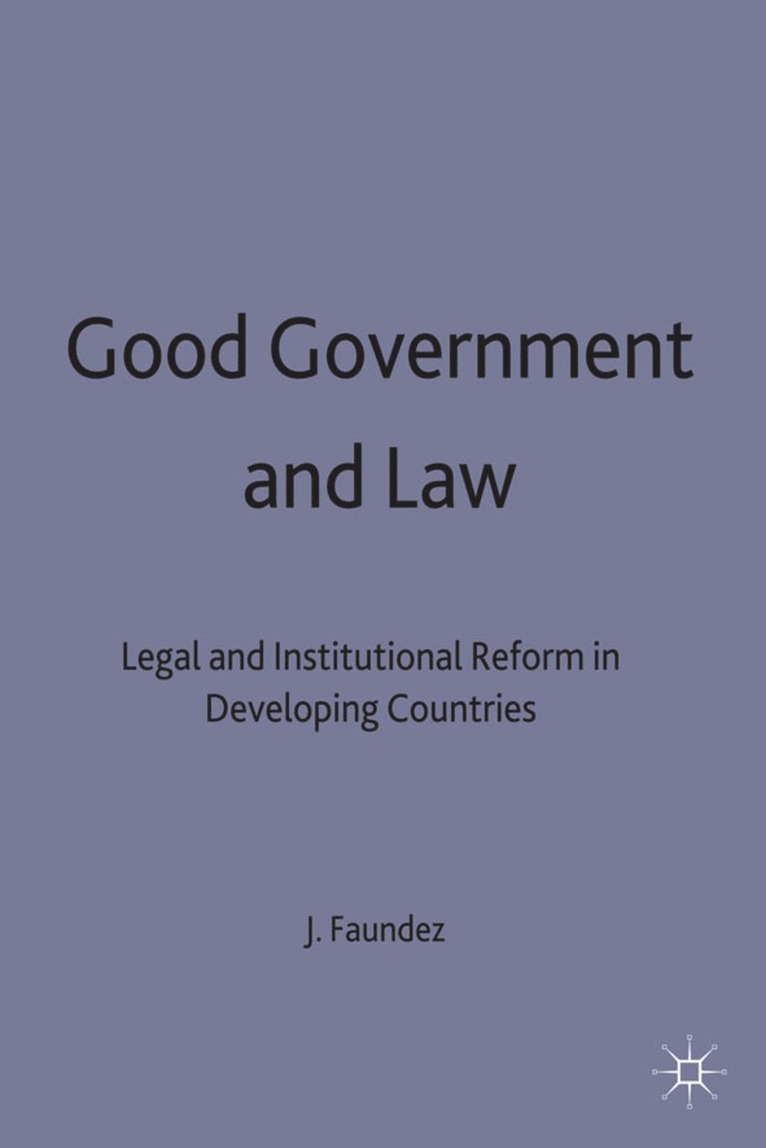 J. Faundez - Good Government and Law, Häftad