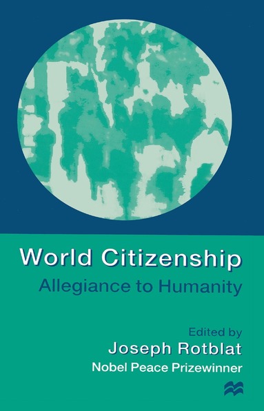 Joseph Rotblat - World Citizenship, Häftad