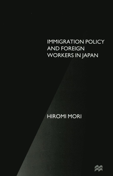 bokomslag Immigration Policy and Foreign Workers in Japan