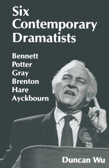 Duncan Wu - Six Contemporary Dramatists, Häftad
