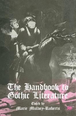 The Handbook to Gothic Literature 1