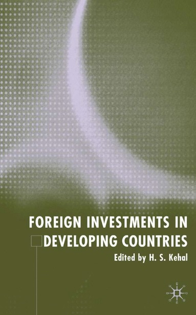 bokomslag Foreign Investment in Developing Countries