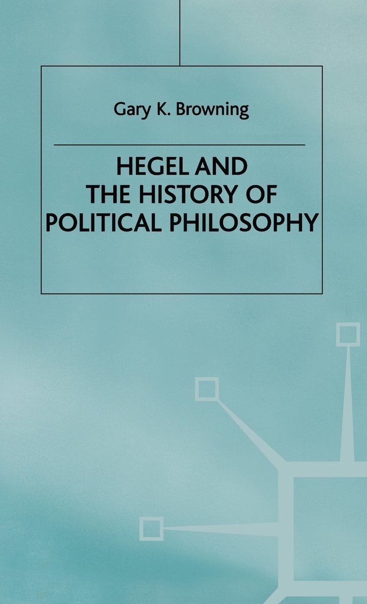 Hegel and the History of Political Philosophy 1