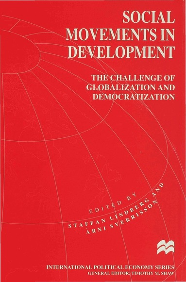 Lindberg, Staffan Lindberg, Arni Sverrisson - Social Movements in Development, Inbunden