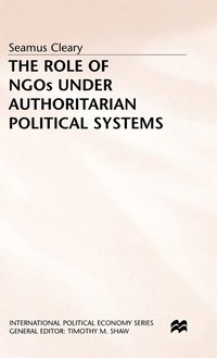 bokomslag The Role of NGOs under Authoritarian Political Systems