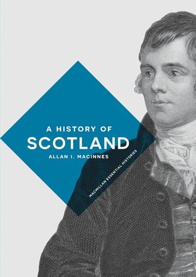 Allan I. Macinnes - History of Scotland, Inbunden