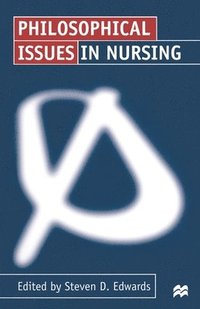 bokomslag Philosophical Issues in Nursing