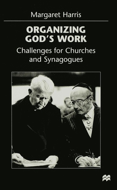 bokomslag Organizing God's Work