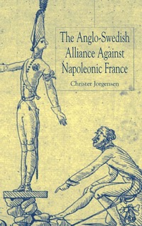 bokomslag Anglo-Swedish Alliance Against Napoleonic France