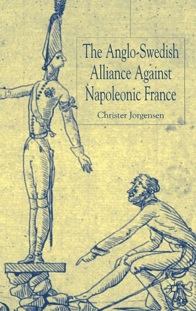 bokomslag Anglo-Swedish Alliance Against Napoleonic France