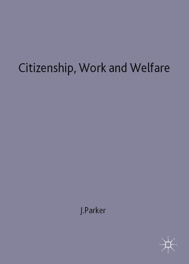 bokomslag Citizenship, Work and Welfare