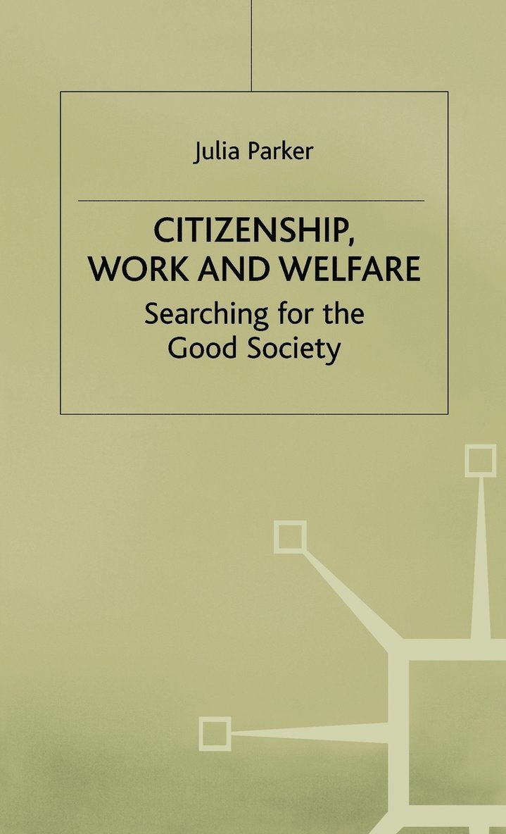 Citizenship, Work and Welfare