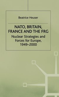 bokomslag NATO, Britain, France and the FRG