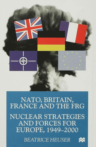 bokomslag NATO, Britain, France and the FRG