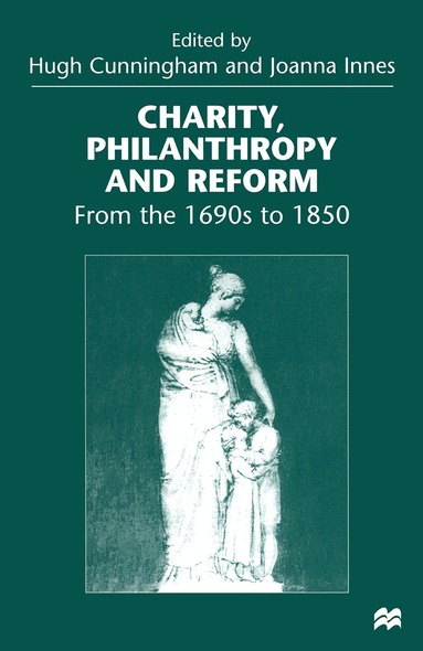Cunningham, Hugh Cunningham, Joanna Innes - Charity, Philanthropy and Reform, Inbunden