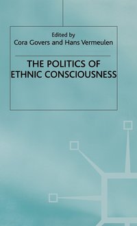 bokomslag The Politics of Ethnic Consciousness