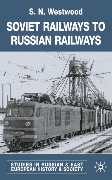 bokomslag Soviet Railways to Russian Railways