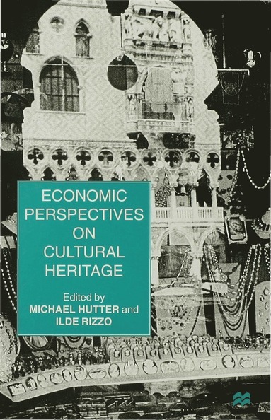 bokomslag Economic Perspectives on Cultural Heritage