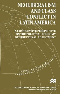 bokomslag Neoliberalism And Class Conflict In Latin America
