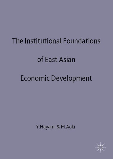 bokomslag Institutional Foundations of East Asian Economic Development