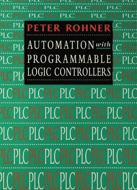 Automation with Programmable Logic Controllers