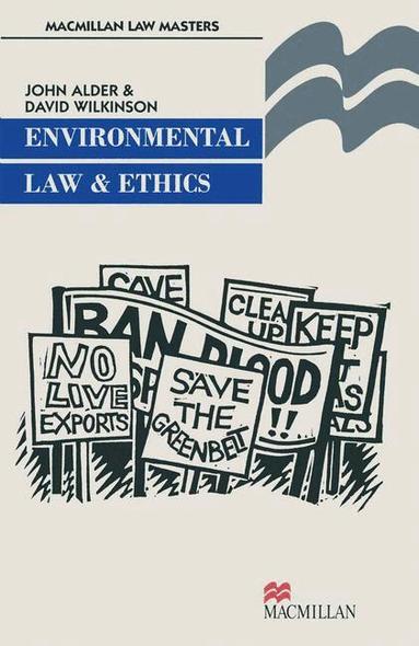 John Alder, David Wilkinson - Environmental Law and Ethics, Häftad
