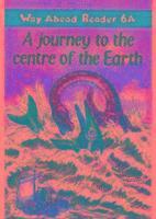 bokomslag Way Ahead Readers 6a:Journey to the Centre of the Earth