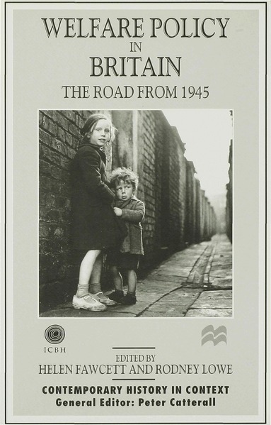 Rodney Lowe, Helen Fawcett, Rodney Lowe, Helen Fawcett - Welfare Policy in Britain, Inbunden