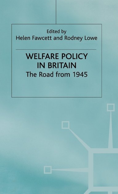 bokomslag Welfare Policy in Britain