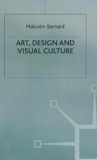 bokomslag Art, Design and Visual Culture
