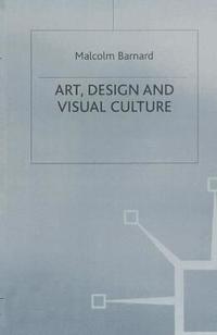bokomslag Art, Design and Visual Culture