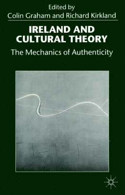 Colin Graham, Richard Kirkland, Graham - Ireland and Cultural Theory, Häftad