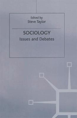 Taylor - Sociology Issues and Debates, Inbunden