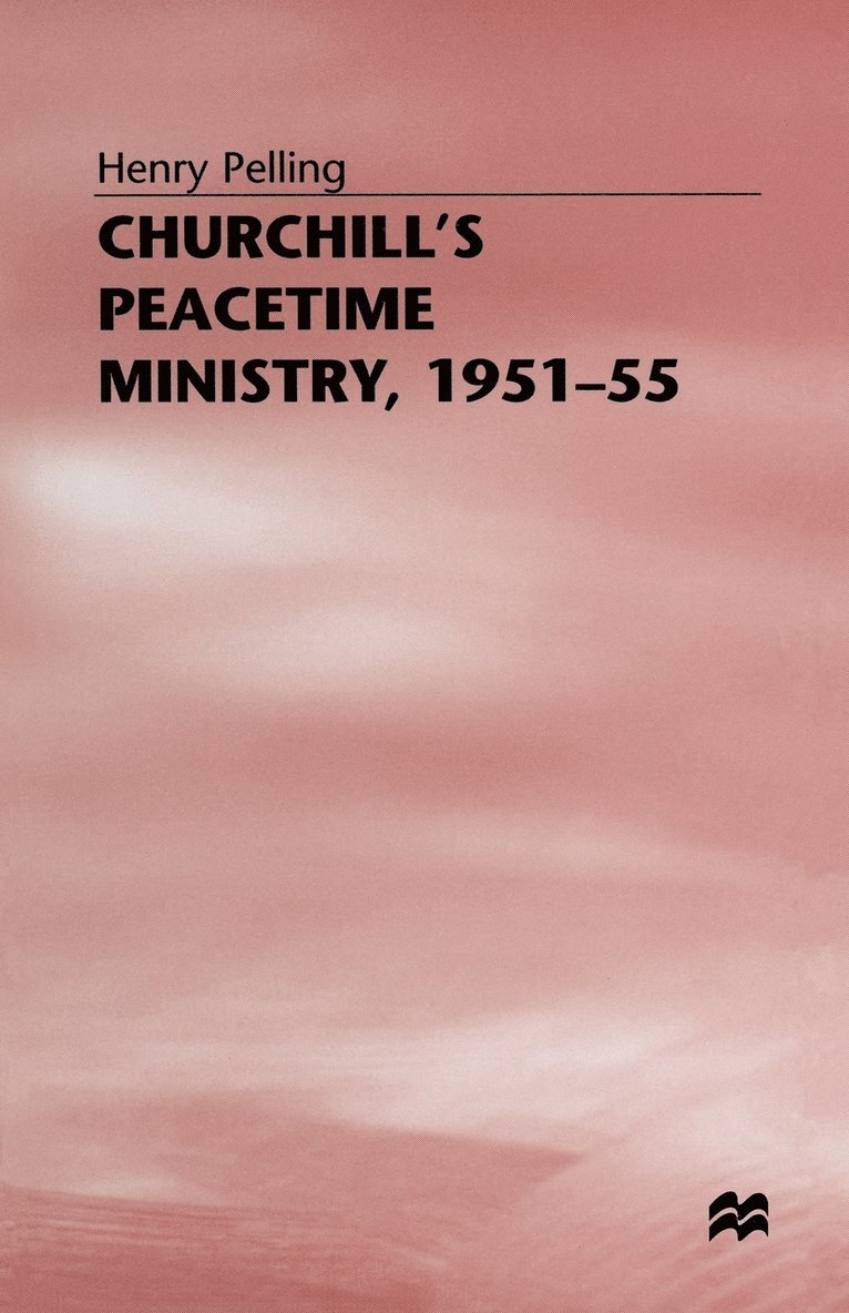Churchills Peacetime Ministry, 195155 1
