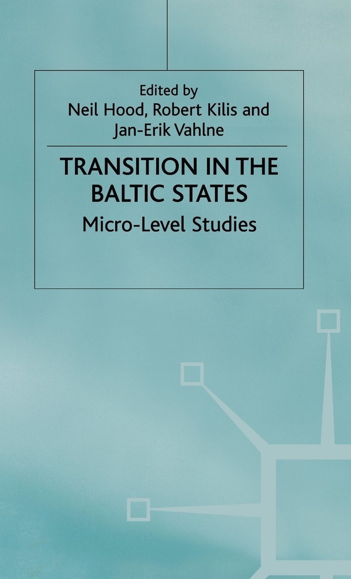 Transition in the Baltic States 1