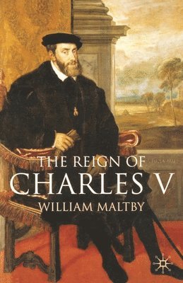 The Reign of Charles V 1