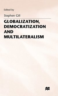 bokomslag Globalization, Democratization and Multilateralism