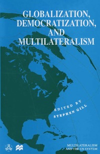 bokomslag Globalization, Democratization and Multilateralism