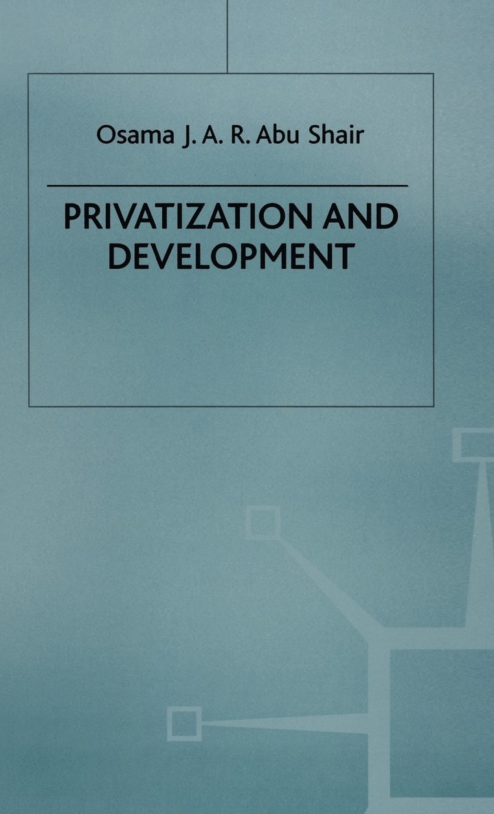 Privatization and Development 1