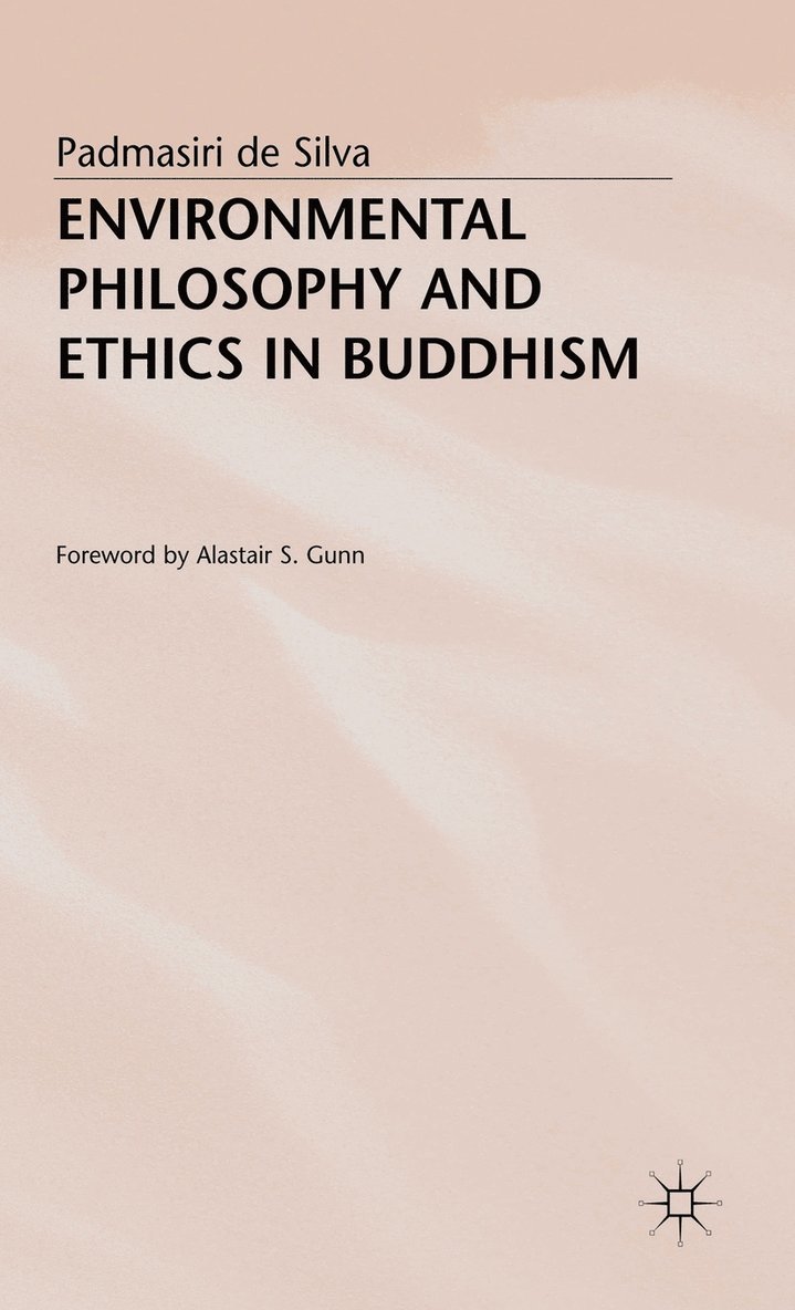 Environmental Philosophy and Ethics in Buddhism 1