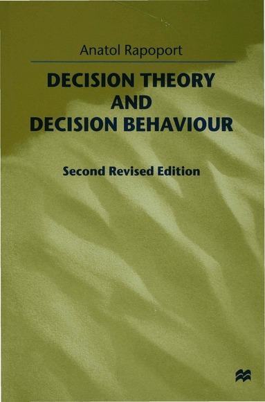 A. Rapoport - Decision Theory and Decision Behaviour, Inbunden