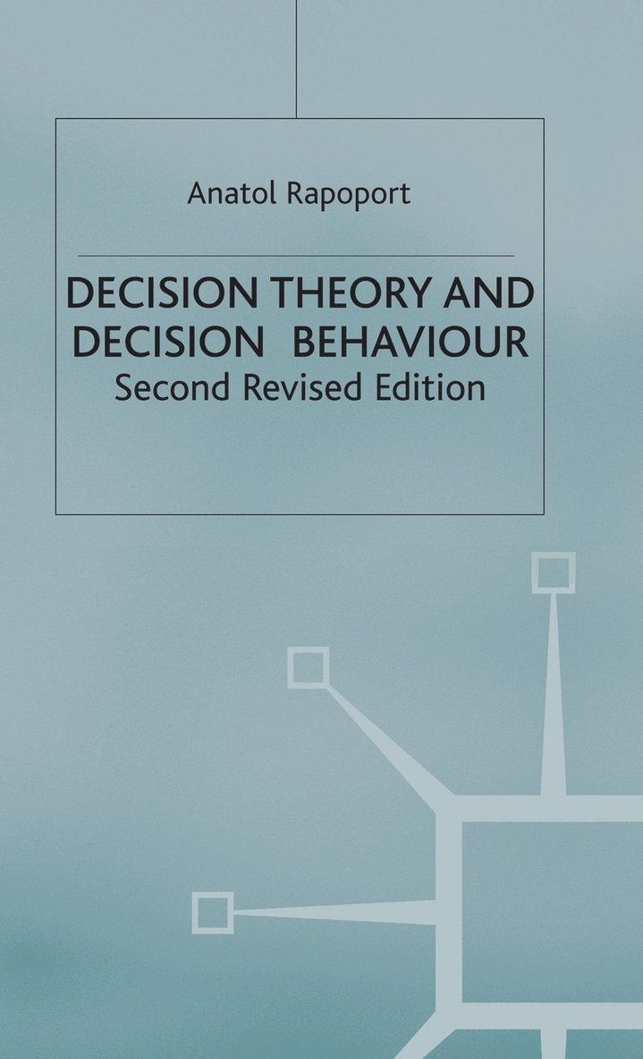 Decision Theory and Decision Behaviour 1