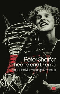 bokomslag Peter Shaffer: Theatre and Drama