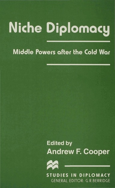 Andrew F Cooper, Cooper a. F., Andrew F. Cooper - Niche Diplomacy, Inbunden
