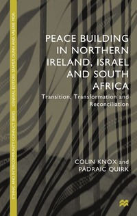 bokomslag Peacebuilding in Northern Ireland, Israel and South Africa