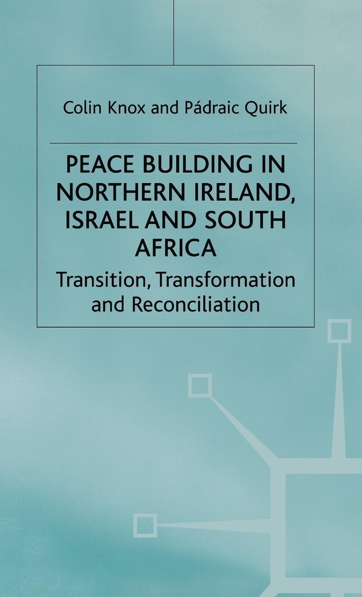 Peacebuilding in Northern Ireland, Israel and South Africa 1