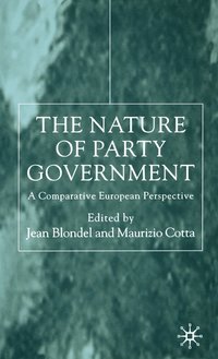 bokomslag The Nature of Party Government