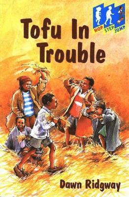 Hop Step Jump; Tofu In Trouble