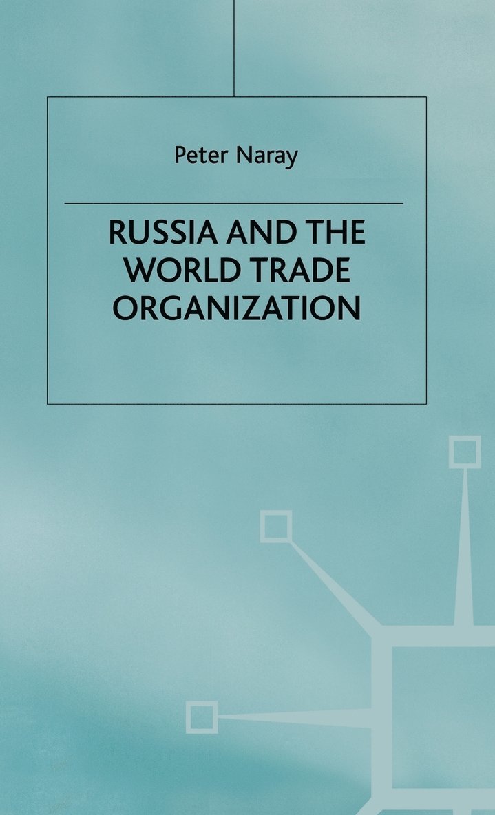 Russia and the World Trade Organization 1